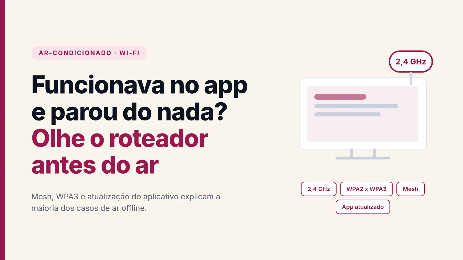 Capa com a chamada sobre ar-condicionado que parou de conectar no Wi-Fi, destacando olhar o roteador antes do ar